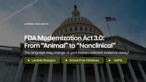 FDA Modernization Act 3.0: What It Means for NAMs